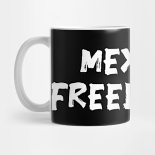 Mexican freelancer Mexico freelancer Mug